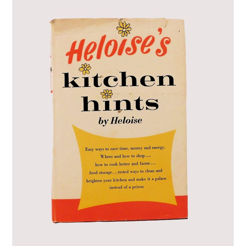 Heloises Kitchen Hints 2nd Printing 1963 Vintage HBDJ Cookbook Home Tips Tricks